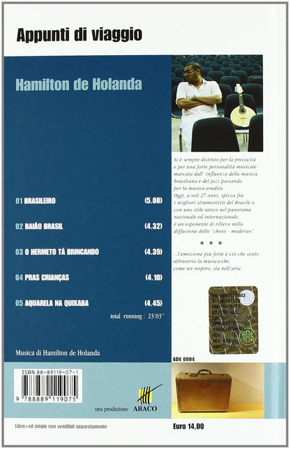 Appunti di viaggio. Ediz. italiana e inglese. Con CD Audio. Hamilton de Holanda mandolinista (Vol. 4