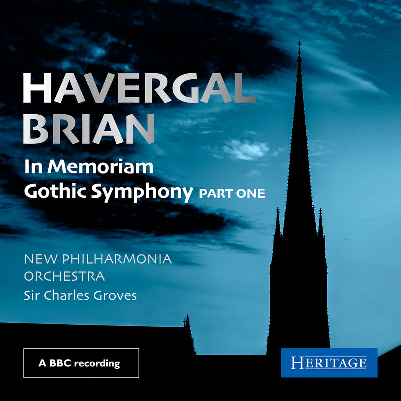 Havergal Brian: In Memoriam/Gothic Symphony Part One