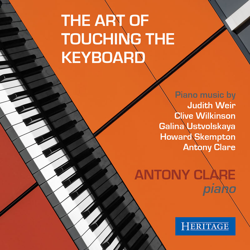 Antony Clare: The Art of Touching the Keyboard