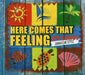 Here Comes That Feeling; Hit..