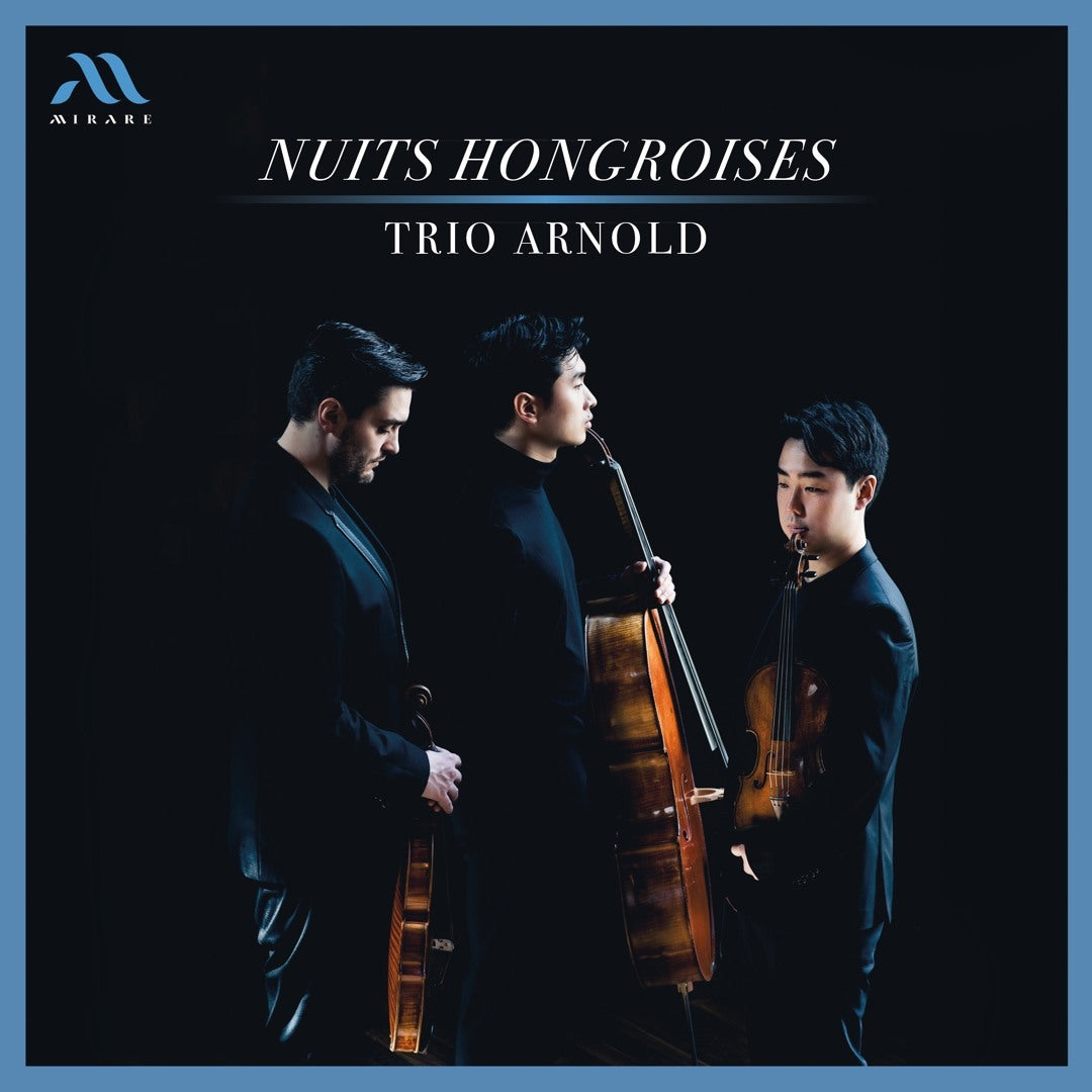 Trio Arnold: Nuits Hongroises