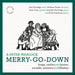A Peter Warlock: Merry-go-down: Songs, Catches and Poems, Sociable, Amorous and Bibulous