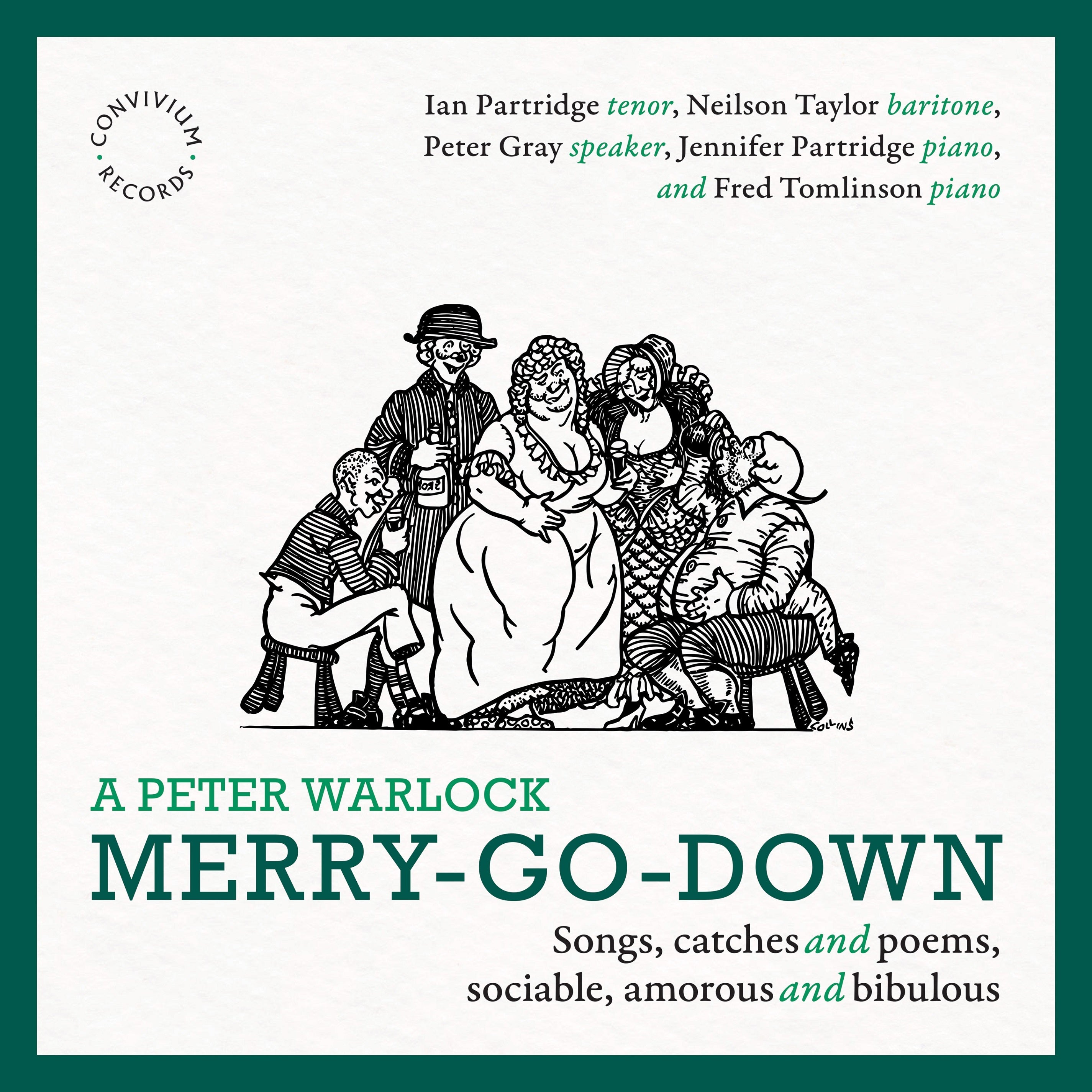 A Peter Warlock: Merry-go-down: Songs, Catches and Poems, Sociable, Amorous and Bibulous