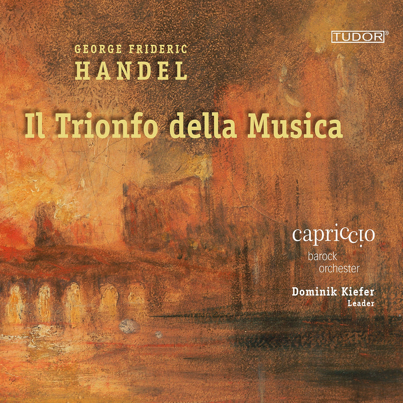 George Frideric Handel: Il Trionfo Della Musica