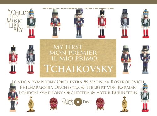 Pyotr Ilyich Tchaikovsky - My First - Il Mio Primo Tchaikovsky