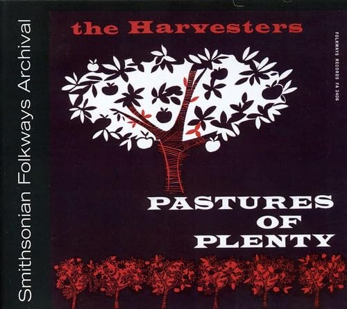 Pastures Of Plenty & Other Songs