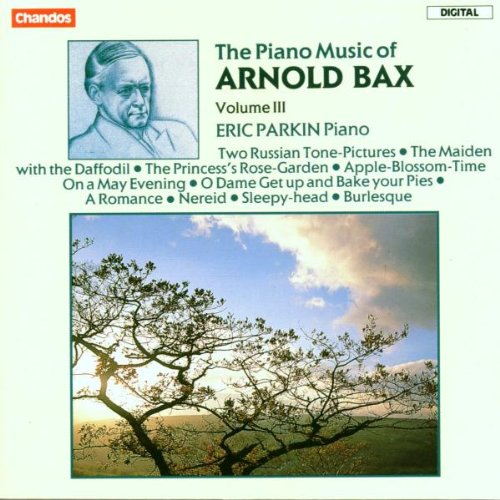 Arnold Bax - The Piano Music Of Arnold Bax Vol.3