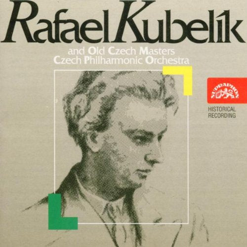 Kubelik Rafael & Old Czech Masters