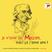 Je N'Aime Pas Mozart Mais Ca J'Aime Bien
