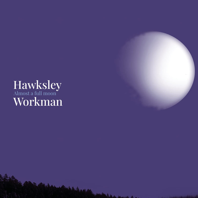 Hawksley Workman - Almost A Full Moon