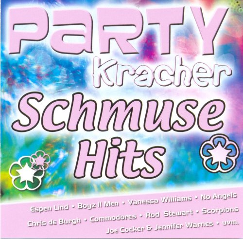 Party Kracher Schmuse Hits / Various