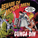 Beware Of The Moon Men