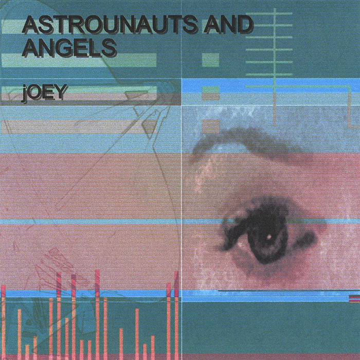 Joey - Astrounauts & Angels