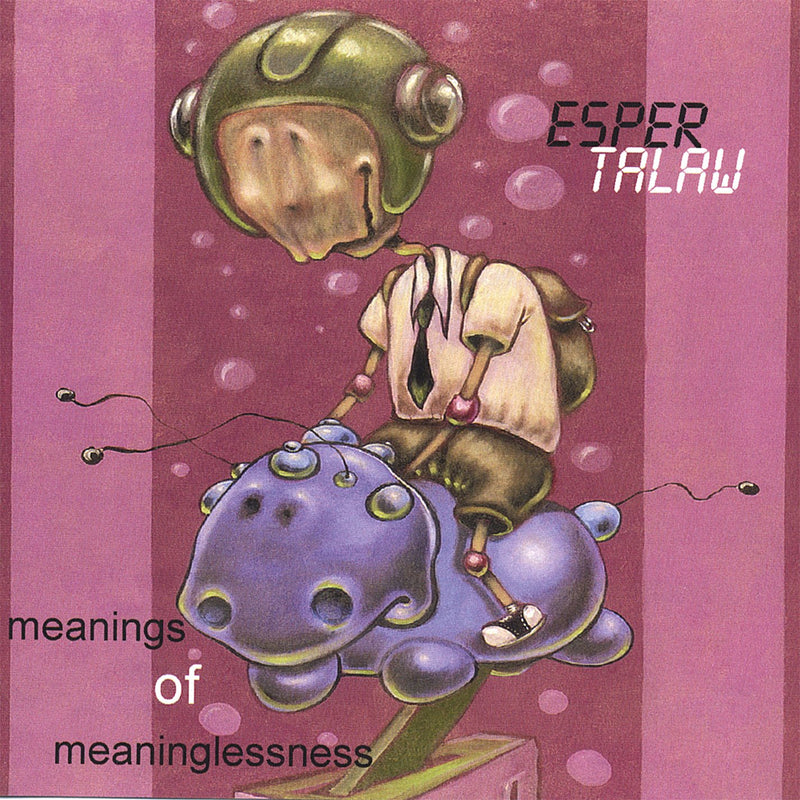 Esper Talaw - Meanings Of Meaninglessness