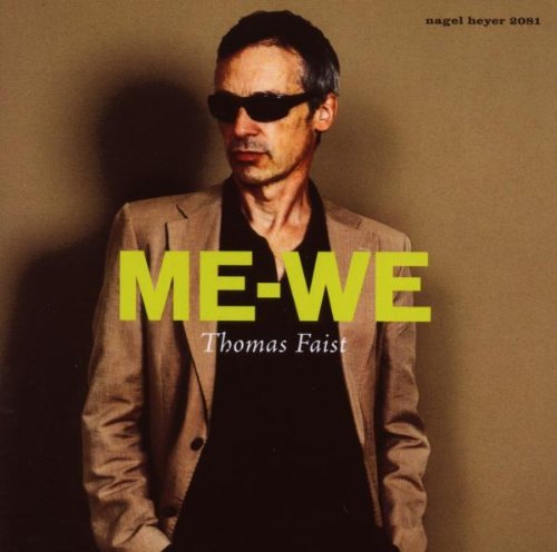 Thomas Faist - Me-We