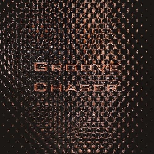 7B - Groove Chaser