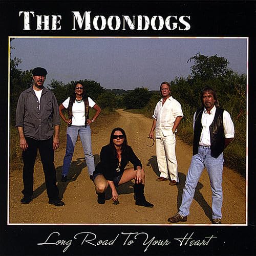Moondogs (The) - Long Road To Your Heart