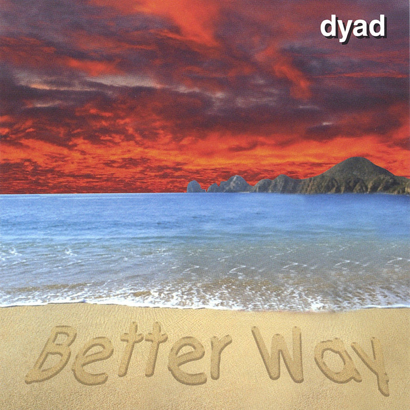 Dyad - Better Way