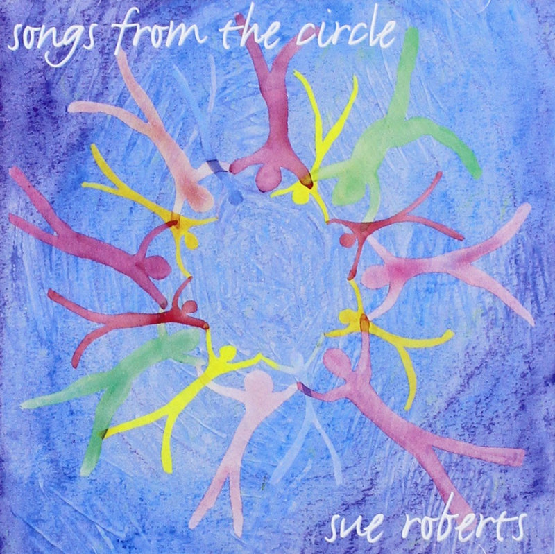 Sue Roberts - Songs From The Circle