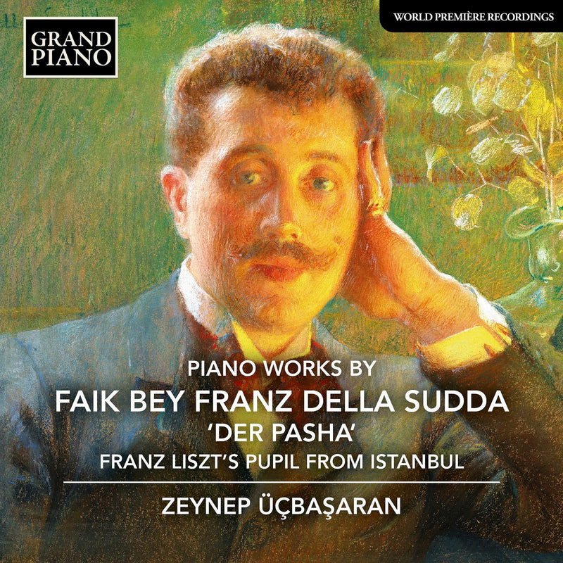 Piano Works By Faik Bey Franz Della Sudda