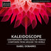 Isabel Dobarro: Kaleidoscope: Contemporary Piano Music By Female Composers from Around The...