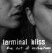 Terminal Bliss - The Art Of Seduction