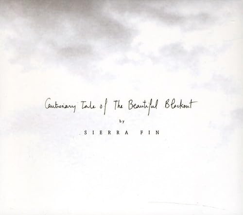Sierra Fin - Cautionary Tale Of The Beautiful Blackout
