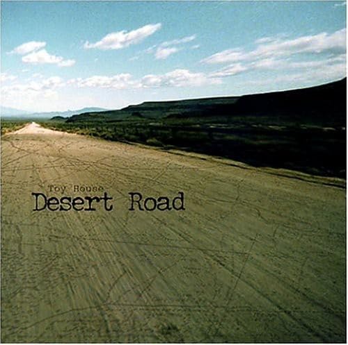 Toy House - Desert Road