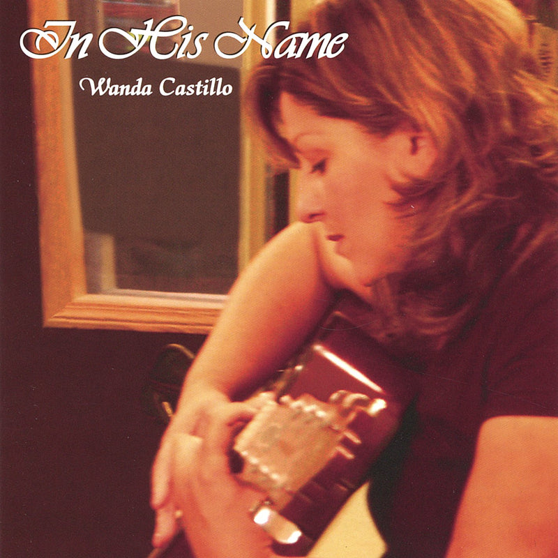 Wanda Castillo - In His Name