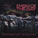 Embrace The Day - Tomorrow May Never Come