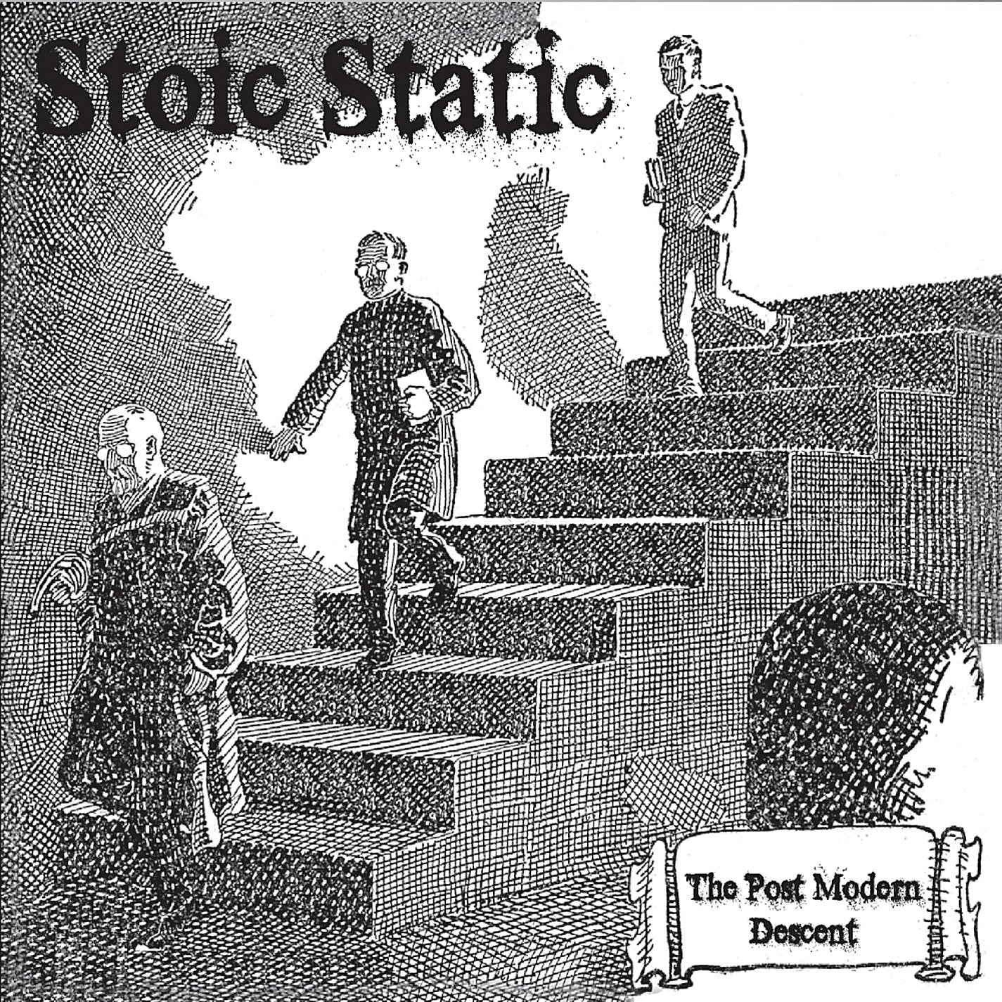 Stoic Static - The Post Modern Descent