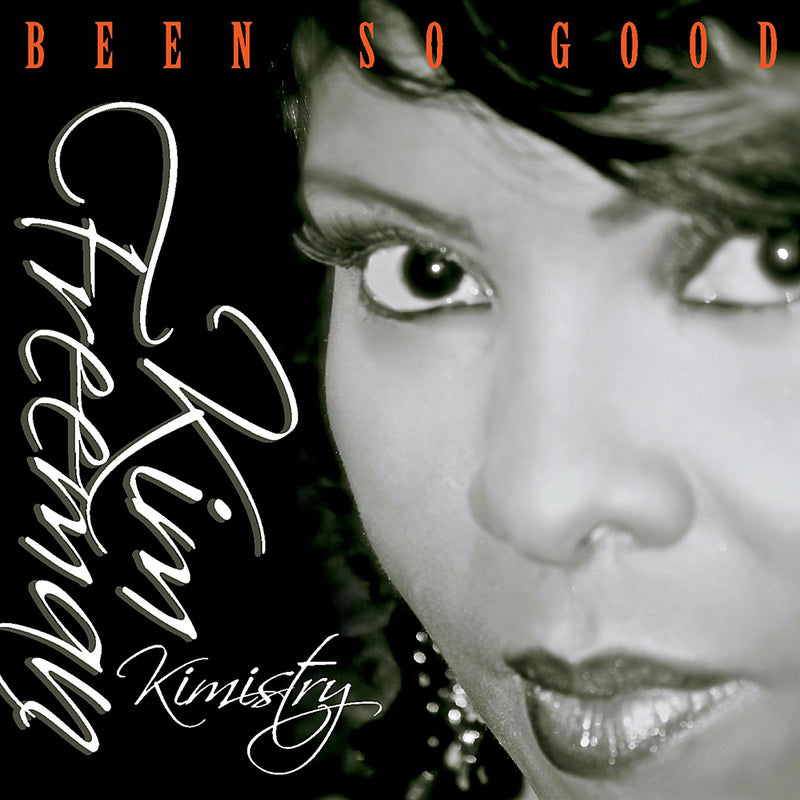Kim Freeman - Been So Good