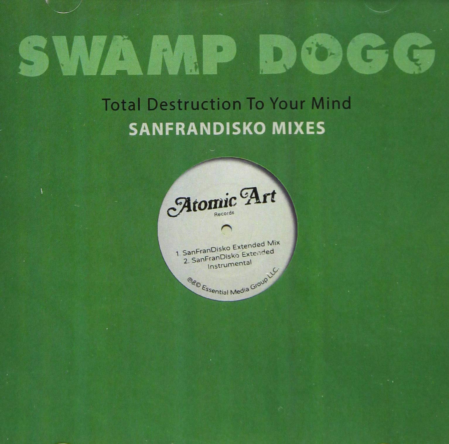Swamp Dogg - Total Destruction To Your Mind: Sanfrandisko Mixes