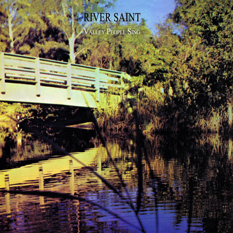 River Saint - Valley People Sing (2023 Remaster)