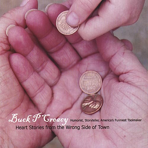 Don `Buck P` Creacy - Heart Stories From The Wrong Side Of Town