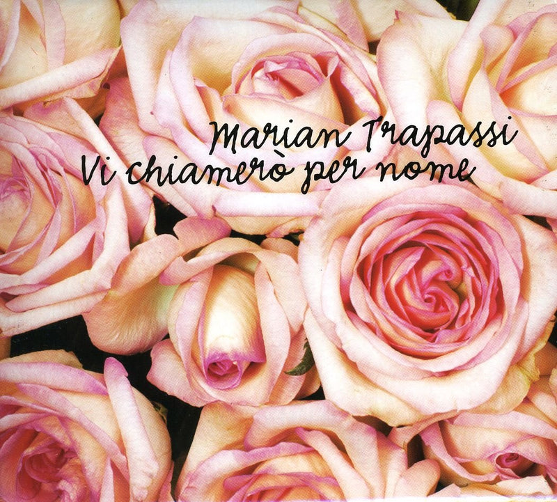 Marian Trapassi - Vi Chiamero`Per Nome