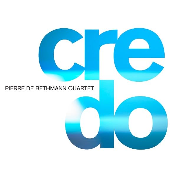 Pierre De Bethmann Quartet - Credo