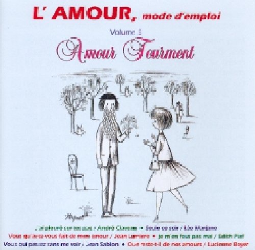 Amour Mode D`Emploi (L`) Vol 5 / Various