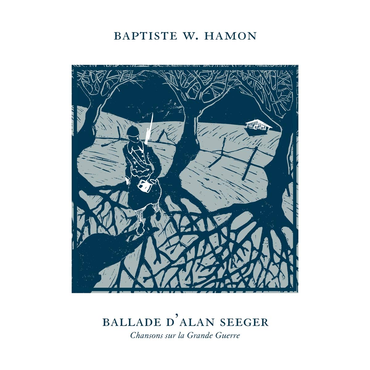 Baptiste W. Hamon - Ballade D`Alan Seeger