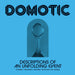 Domotic - Descriptions Of An Unfolding Event (Vinyl)