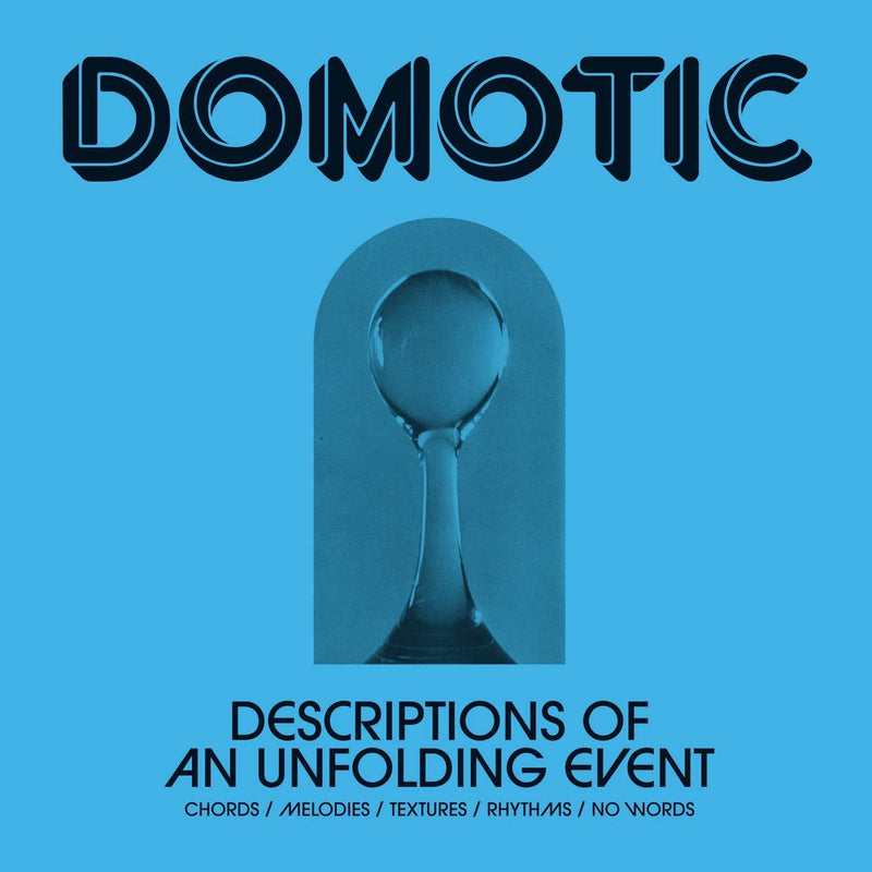 Domotic - Descriptions Of An Unfolding Event (Vinyl)