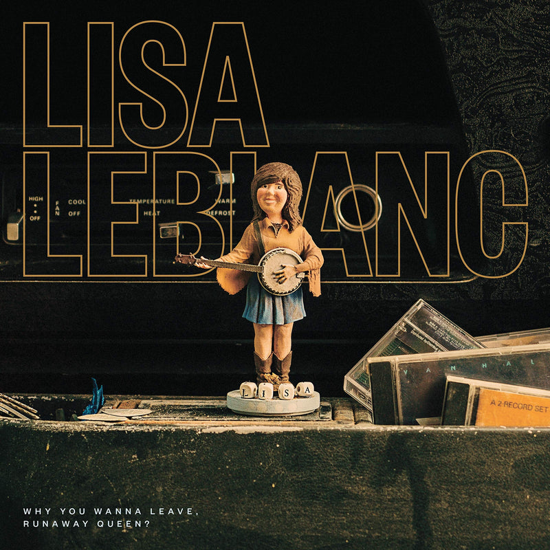 Lisa Leblanc - Why Do You Wanna