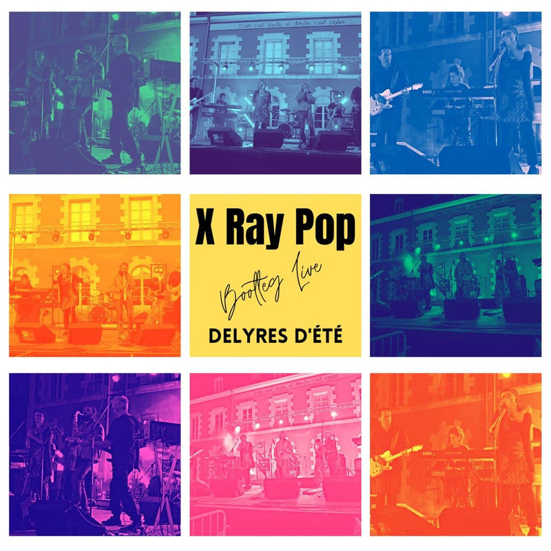 X-Ray Pop - Bootleg Live - Delyres D`Et?©