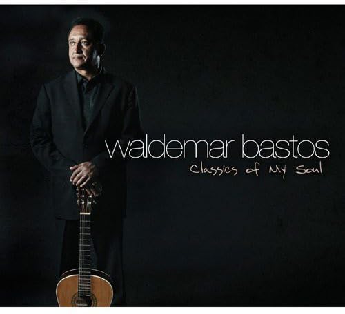 Waldemar Bastos - Classics Of My Soul