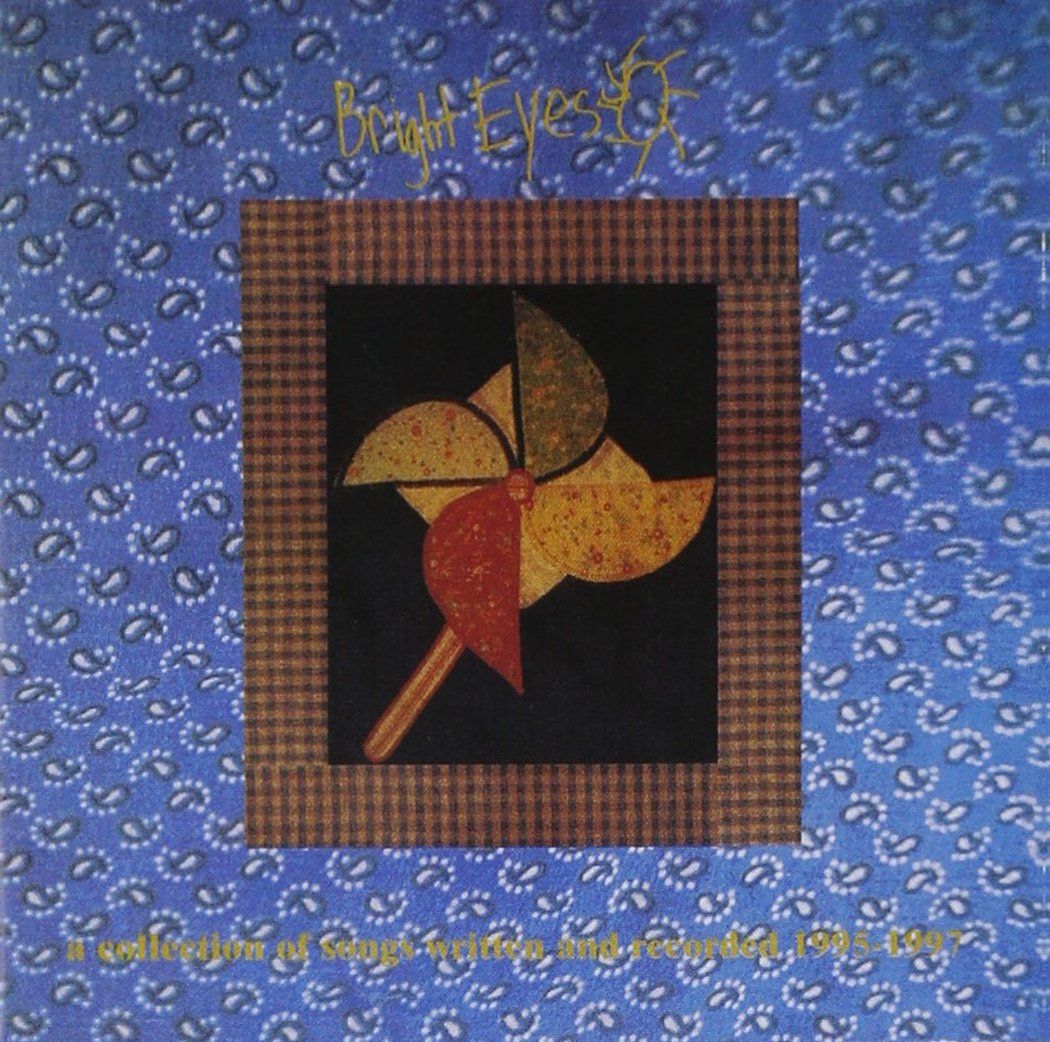 Bright Eyes - A Collection Of Songs Written