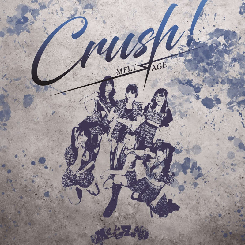 Meltrage - Crush!