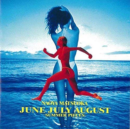 Naoya Matsuoka - June July August: Summer Pieces
