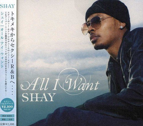 Shay - All I Want