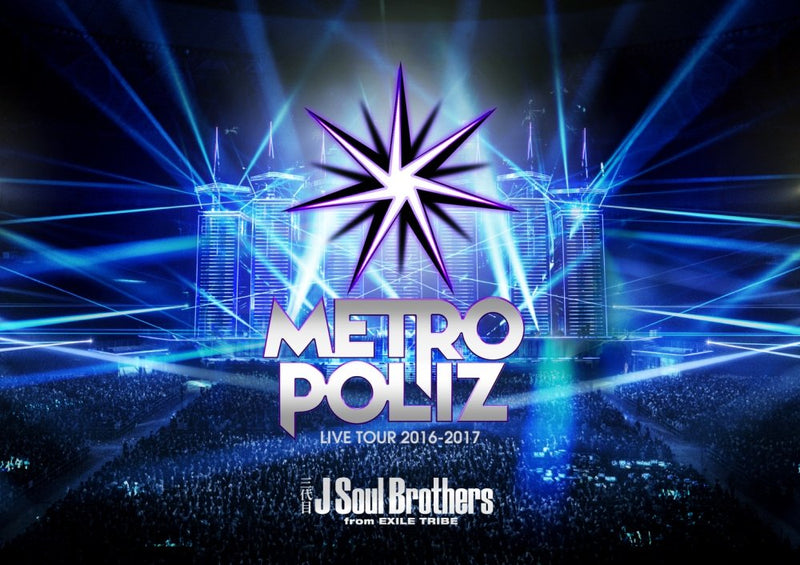 Sandaime J Soul Brothers From Exile Tribe - Live Tour 2016-2017 [Metropoliz] (2 Dvd)