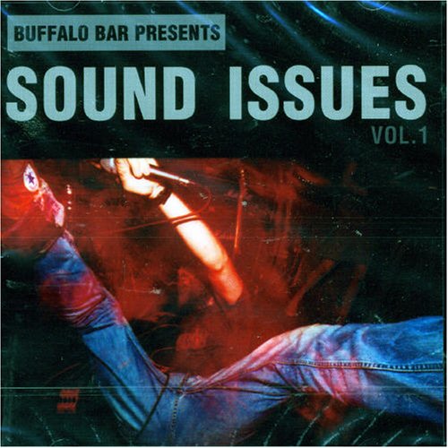 Buffalo Bar Presents Sound Issues Vol. 1